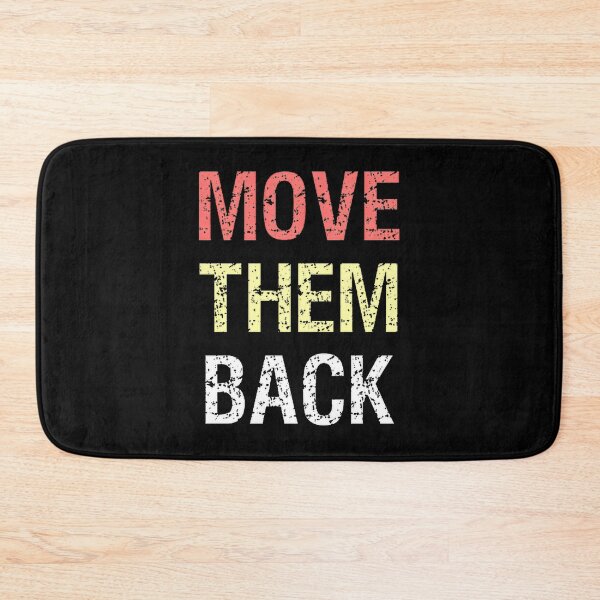 Item preview, Copy Of Move Them Backpngpng, Merch By Amazon, Redbubble, Teepublic, Limited Edition, Perfect Gift  designed and sold by MichaelbmOver.