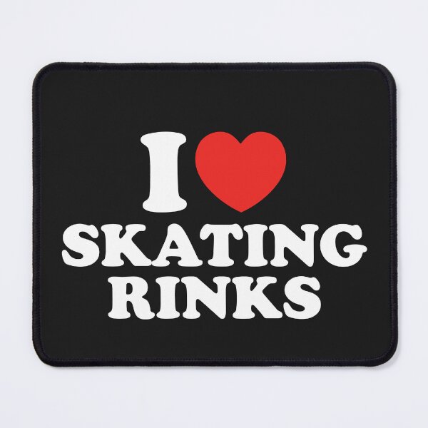 Item preview, I Love Skating Rinks designed and sold by shitpostee.