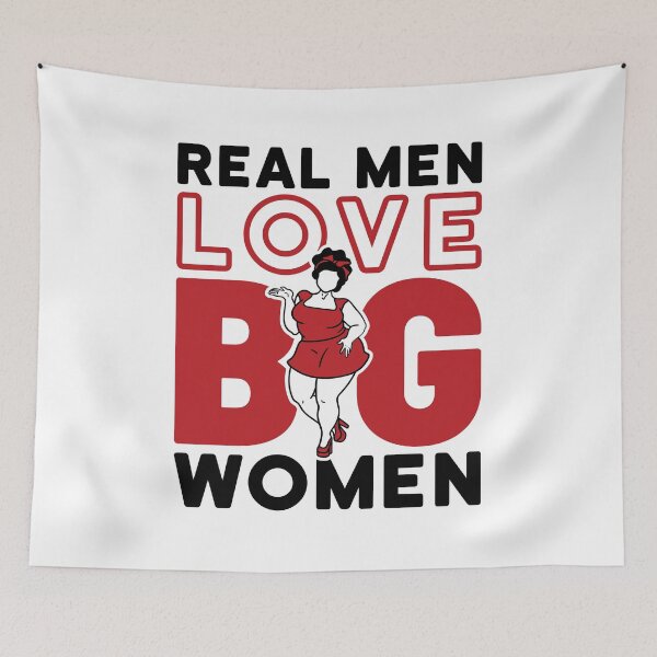Item preview, Real Men Love Big Women designed and sold by jaygo.