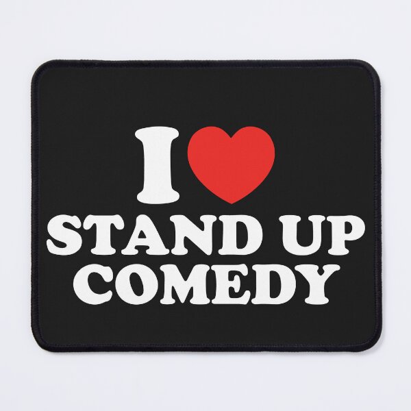Item preview, I Love Stand Up Comedy designed and sold by shitpostee.