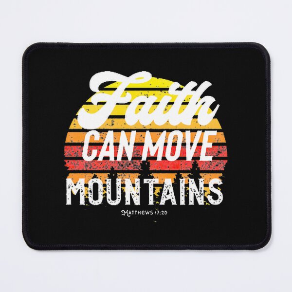 Item preview, Faith Can Move Mountainspngpng, Merch By Amazon, Redbubble, Teepublic, Limited Edition, Perfect Gif designed and sold by MartinezzqStudi.
