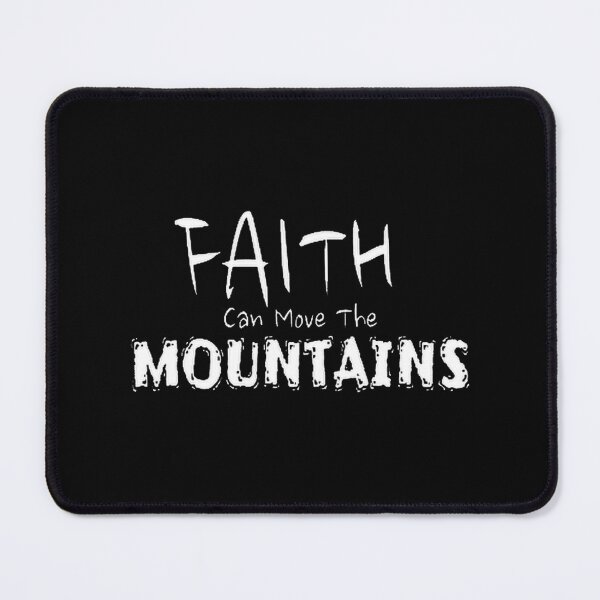 Item preview, Faith Can Move The Mountainspngpng, Merch By Amazon, Redbubble, Teepublic, Limited Edition, Perfect designed and sold by MartinezzqStudi.