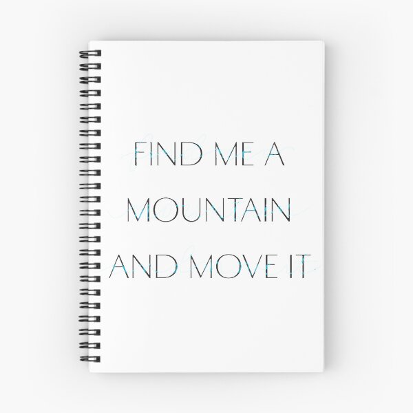 Item preview, Find Me A Mountain And Move Itpngpng, Merch By Amazon, Redbubble, Teepublic, Limited Edition, Perfe designed and sold by MartinezzqStudi.