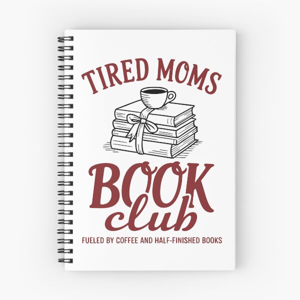 Item preview, Tired Moms Book Club – Fueled by Coffee and Half-Finished Books designed and sold by Snifferius.