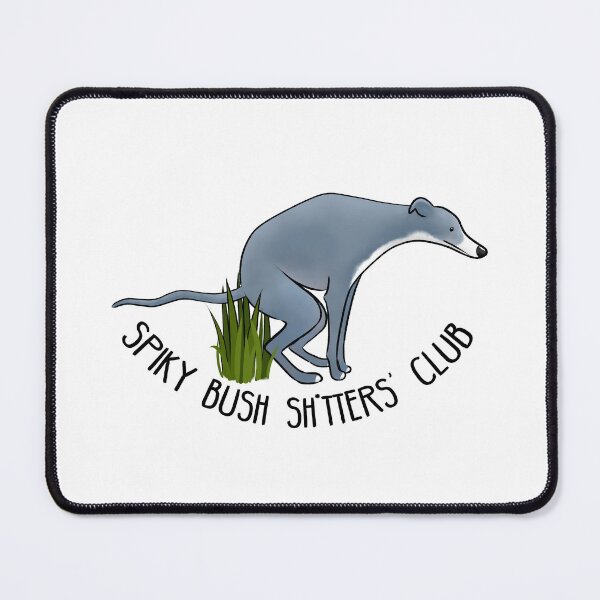 Item preview, Spiky Bush Sh*tters' Club - Blue and White Hound designed and sold by Tessa Draws Stoof.