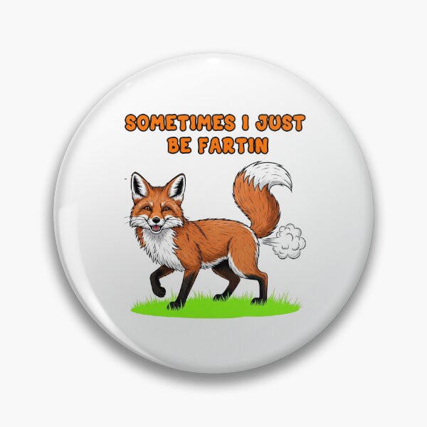 Item preview, Sometimes I Just Be Farting Fox Meme designed and sold by TeeARTHY.