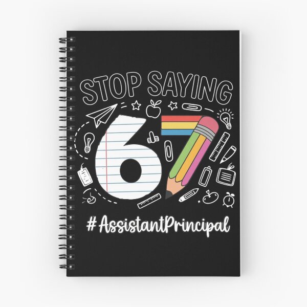 Item preview, Stop Saying 67 - Assistant Principal  designed and sold by shoppou.