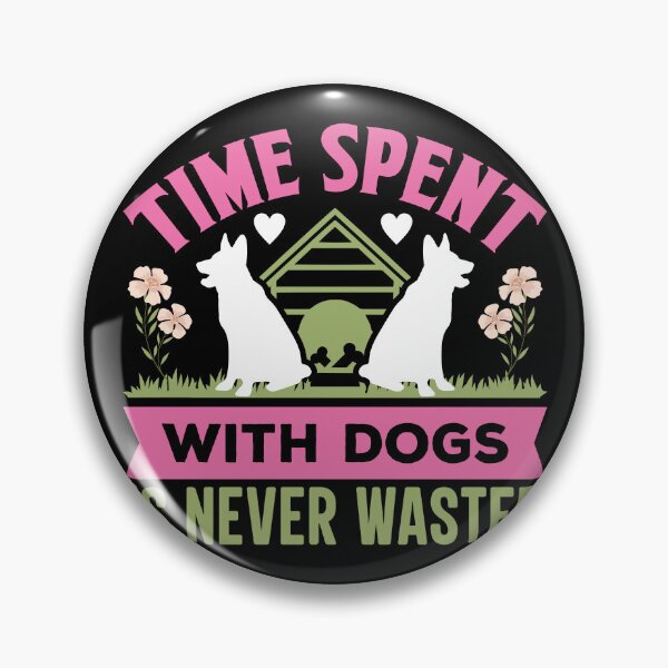 Item preview, Time Spent With Dogs Is Never Wasted Dog Lover designed and sold by GrumpySableye.