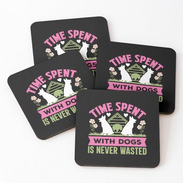 Item preview, Time Spent With Dogs Is Never Wasted Dog Lover designed and sold by GrumpySableye.