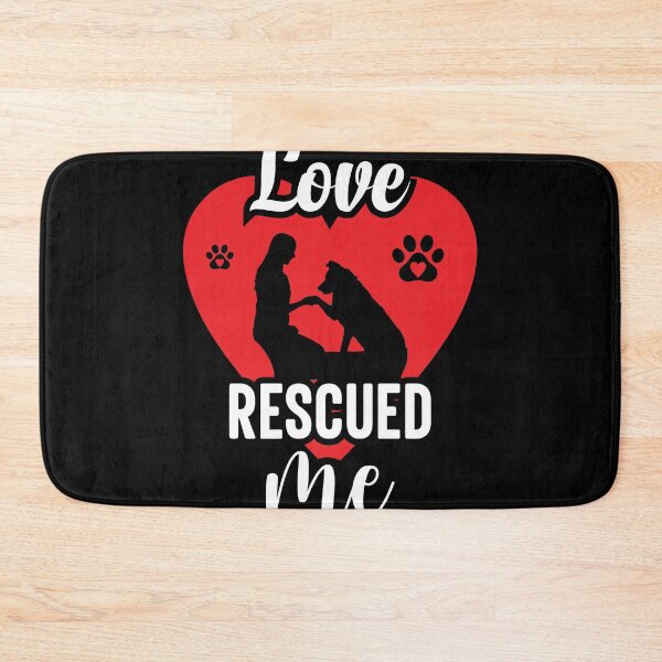 Item preview, Love Rescued Me Dog Rescue Animal Lover designed and sold by GrumpySableye.