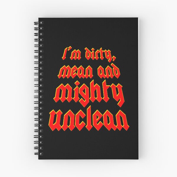 Item preview, I'm dirty, mean and mighty unclean designed and sold by geoji.