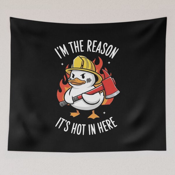 Item preview, Funny Firefighter Duck - "I'm The Reason It's Hot In Here" designed and sold by Yaydsign.