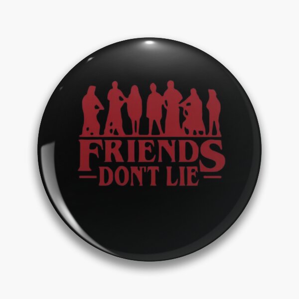 Item preview, Friends don't lie designed and sold by Shopster381.