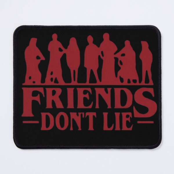 Item preview, Friends don't lie designed and sold by Shopster381.