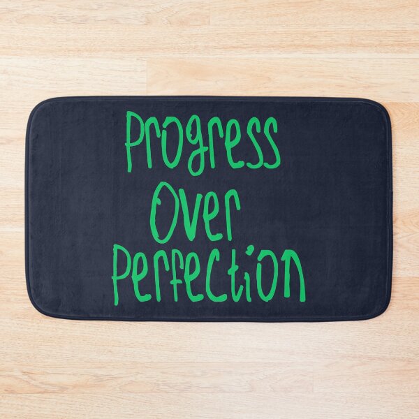 Item preview, Progress Over Perfection designed and sold by kinpirks.