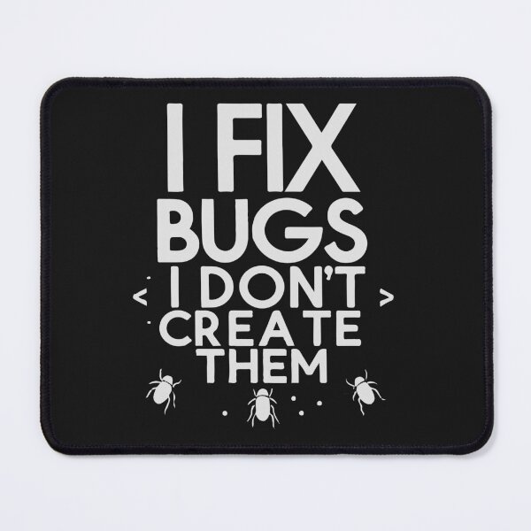 Item preview, I Fix Bugs I Don’t Create Them Programmer T-Shirt Funny Debugging Developer Design designed and sold by Design-Pro-21.