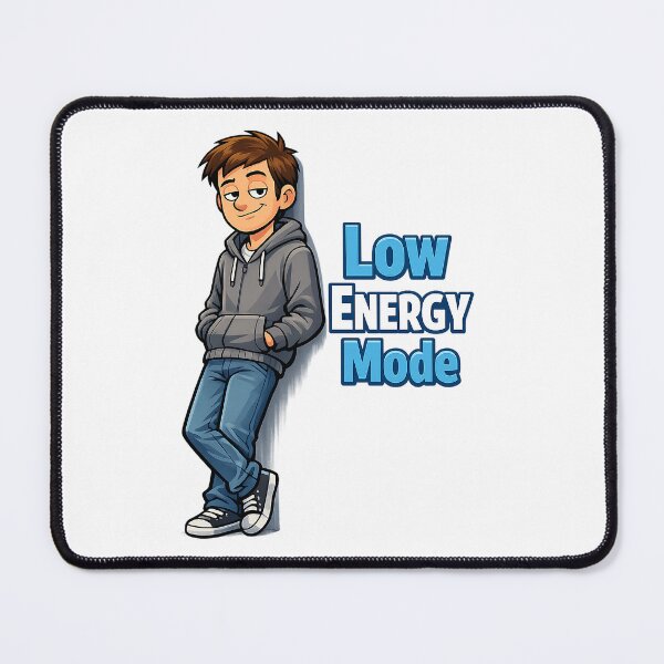 Item preview, Low Energy Mode Relatable Humor Design designed and sold by HappyPatchEG.