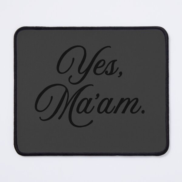 Item preview, Yes, Ma'am - Black Script designed and sold by Laymela Underground.