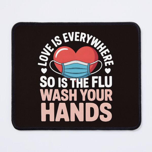 Item preview, Love Is Everywhere So Is The Flu Wash Your Hands – Valentine Nurse Humor Design designed and sold by Redgiant87x.