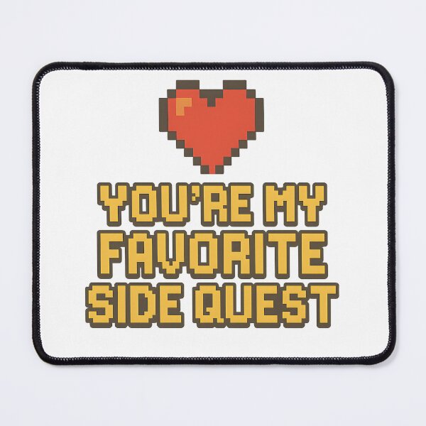 Item preview, You’re My Favorite Side Quest – Gamer Valentine Pixel Love Shirt designed and sold by SVALANART.