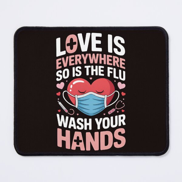 Item preview, Love Is Everywhere So Is The Flu Wash Your Hands – Funny Nursing Valentine Quote designed and sold by Redgiant87x.
