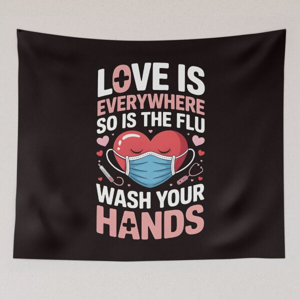 Item preview, Love Is Everywhere So Is The Flu Wash Your Hands – Funny Nursing Valentine Quote designed and sold by Redgiant87x.