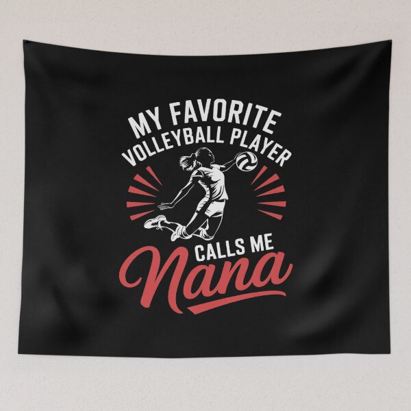 Item preview, My Favorite Volleyball Player Calls Me Nana Volleyball designed and sold by AquaKiev.