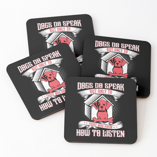 Item preview, Dogs Do Speak But Only To Those Who Know How To Listen Dog Lover designed and sold by GrumpySableye.