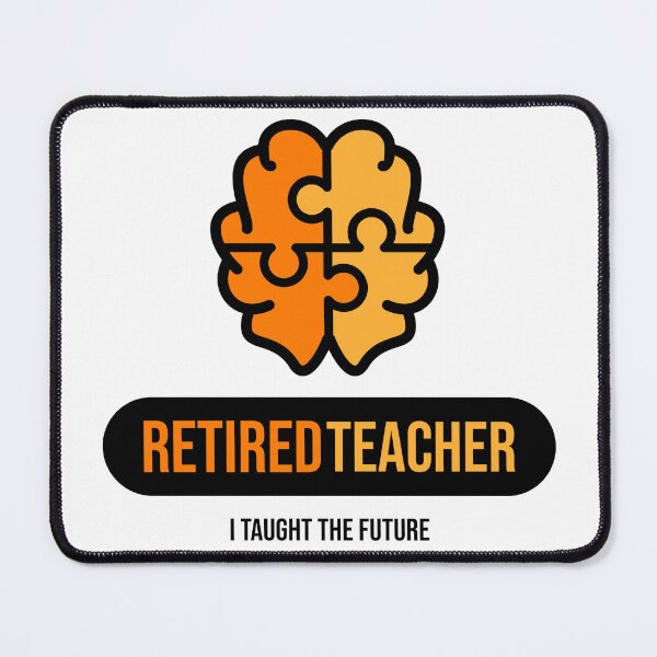 Item preview, Retired Teacher/I Taught The Future Retired Teacher T-Shirt designed and sold by Rouxtees.