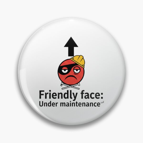 Item preview, Friendly Face: Under maintenance designed and sold by Kenhrl.