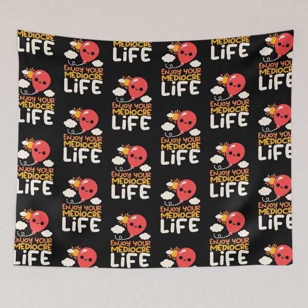 Item preview, Enjoy your mediocre life cute balloon designed and sold by NemiMakeit.