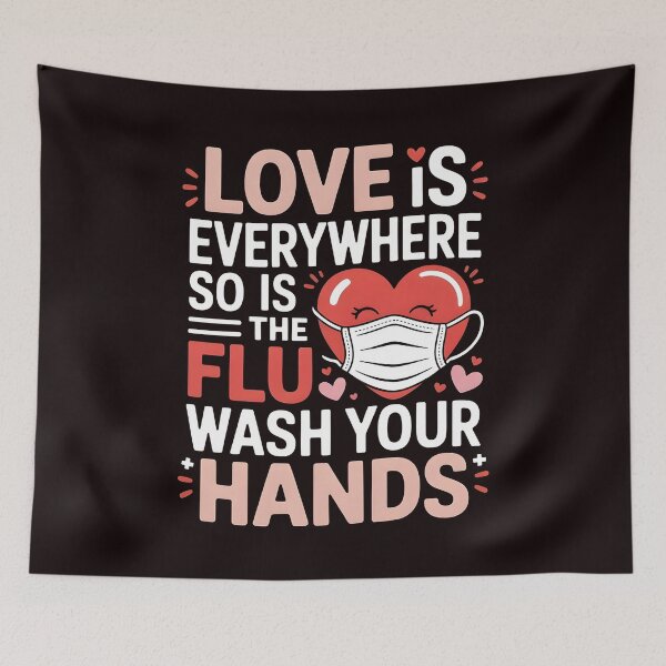 Item preview, Love Is Everywhere So Is The Flu Wash Your Hands – Nursing Valentine Humor Quote designed and sold by Redgiant87x.