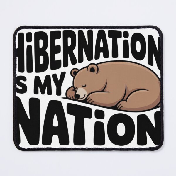 Item preview, Hibernation Is My Nation designed and sold by Marplesmade.