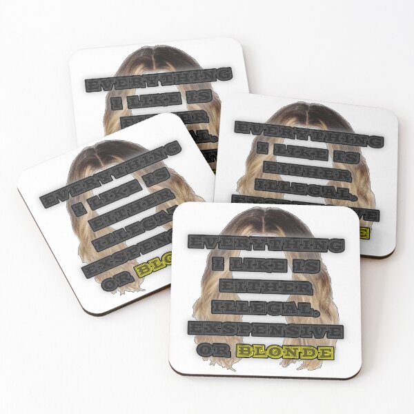 Item preview, EVERYTHING I LIKE IS EITHER ILLEGAL, EXSPENSIVE OR BLONDE designed and sold by Tuff-Shirt.