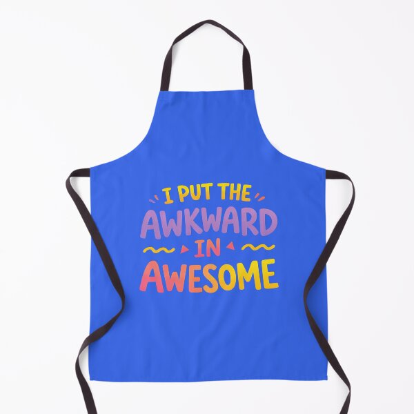 Item preview, I Put The Awkward In Awesome - Funny Self Deprecating Quote designed and sold by ys96.