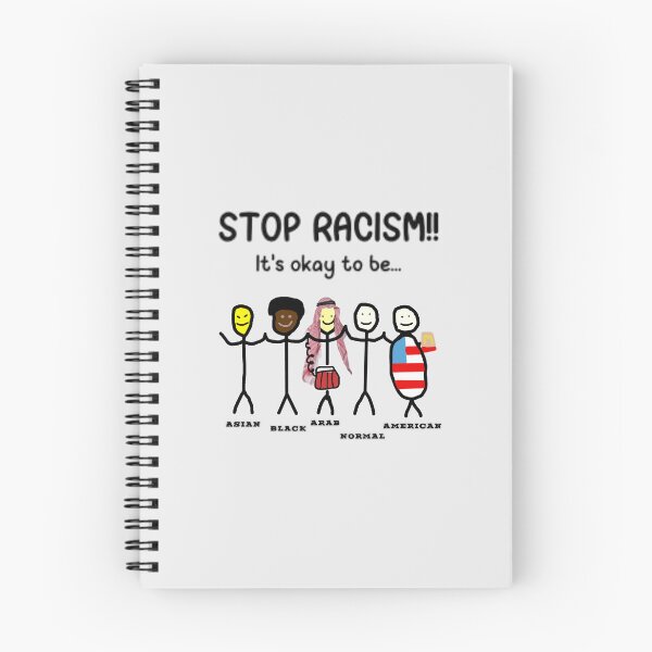 Item preview, STOP RACISM!! It's okay to be... Asian, Black, Arab, Normal, American. designed and sold by Tuff-Shirt.