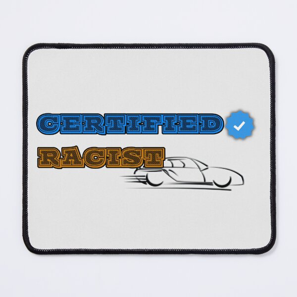 Item preview, Certified Racist. Stop Racism T-Shirt. designed and sold by Tuff-Shirt.
