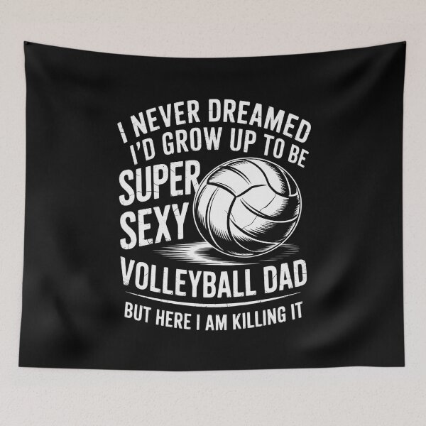 Item preview, super sexy volleyball dad stepdad fathers day volleyball  designed and sold by AquaKiev.