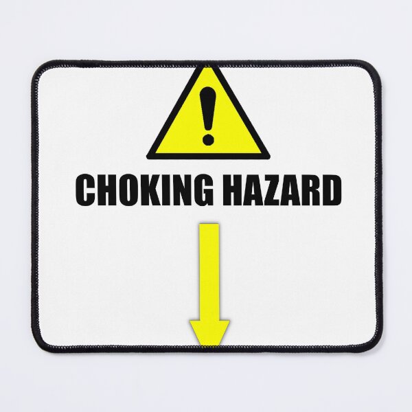Item preview, Choking Hazard designed and sold by Tuff-Shirt.
