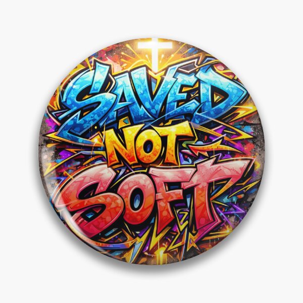Item preview, Saved Not Soft designed and sold by HolyGrit Studio.