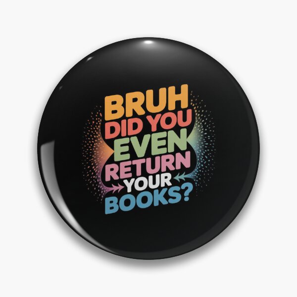 Item preview, Bruh Return Your Books - Library Librarian Book Lovers designed and sold by MarryIsMonth.