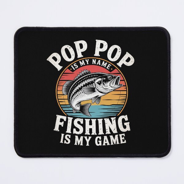 Item preview, Pop Pop is My Name Fishing Game For Fathers Day designed and sold by FadeOfThrone.