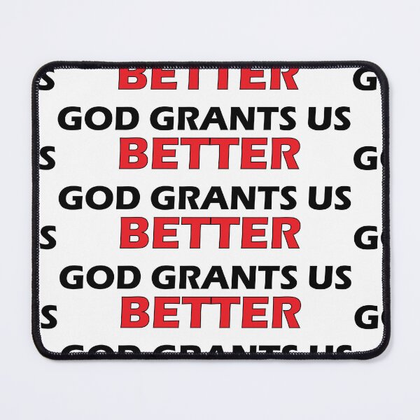 Item preview, Gods grants us better. designed and sold by Positive Mindzet!.
