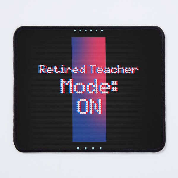 Item preview, Retired Teacher Mode: ON Retired Teacher T-Shirt designed and sold by Rouxtees.