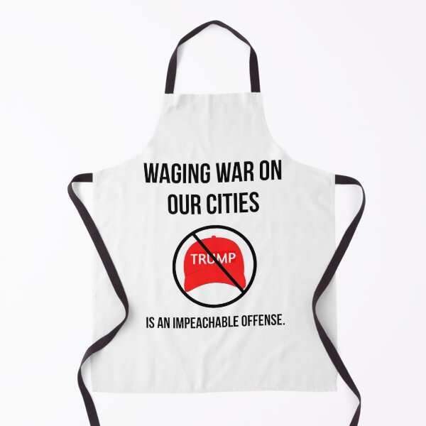 Item preview, Waging war on our cities is an impeachable offense. designed and sold by Rachel the Artist .