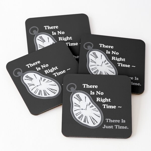 Item preview, There Is No Right Time ~ There Is Just Time. designed and sold by ActOutTees.