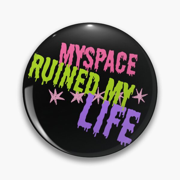 Item preview, Myspace Ruined My Life designed and sold by Dooby's Bizarre .