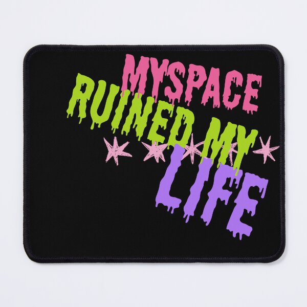Item preview, Myspace Ruined My Life designed and sold by Dooby's Bizarre .