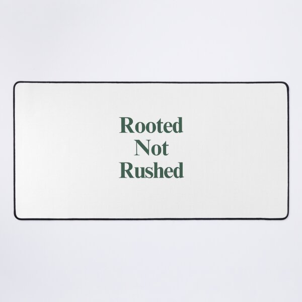Item preview, Rooted Not Rushed Calm Minimalist Quote Print designed and sold by cybercanvasmuse.