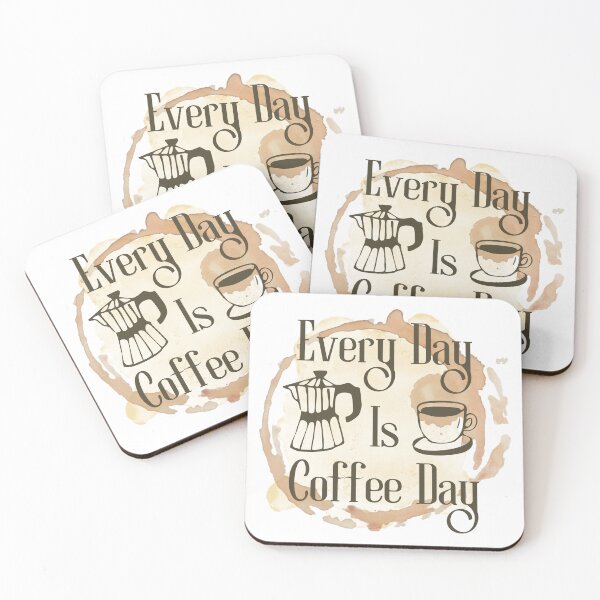 Item preview, Every Day Is Coffee Day Coffee Quote Design designed and sold by Stella Maris Designs.